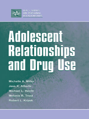 cover image of Adolescent Relationships and Drug Use